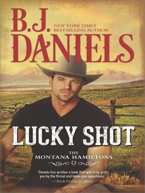 Title details for Lucky Shot by B.J. Daniels - Wait list